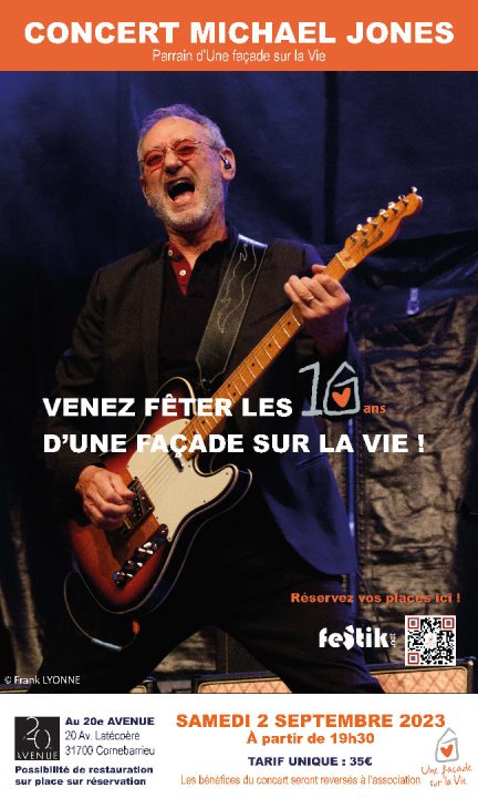 Venez participer au concert de Michael JONES donné pour les 10 ans d’Une façade sur la Vie !